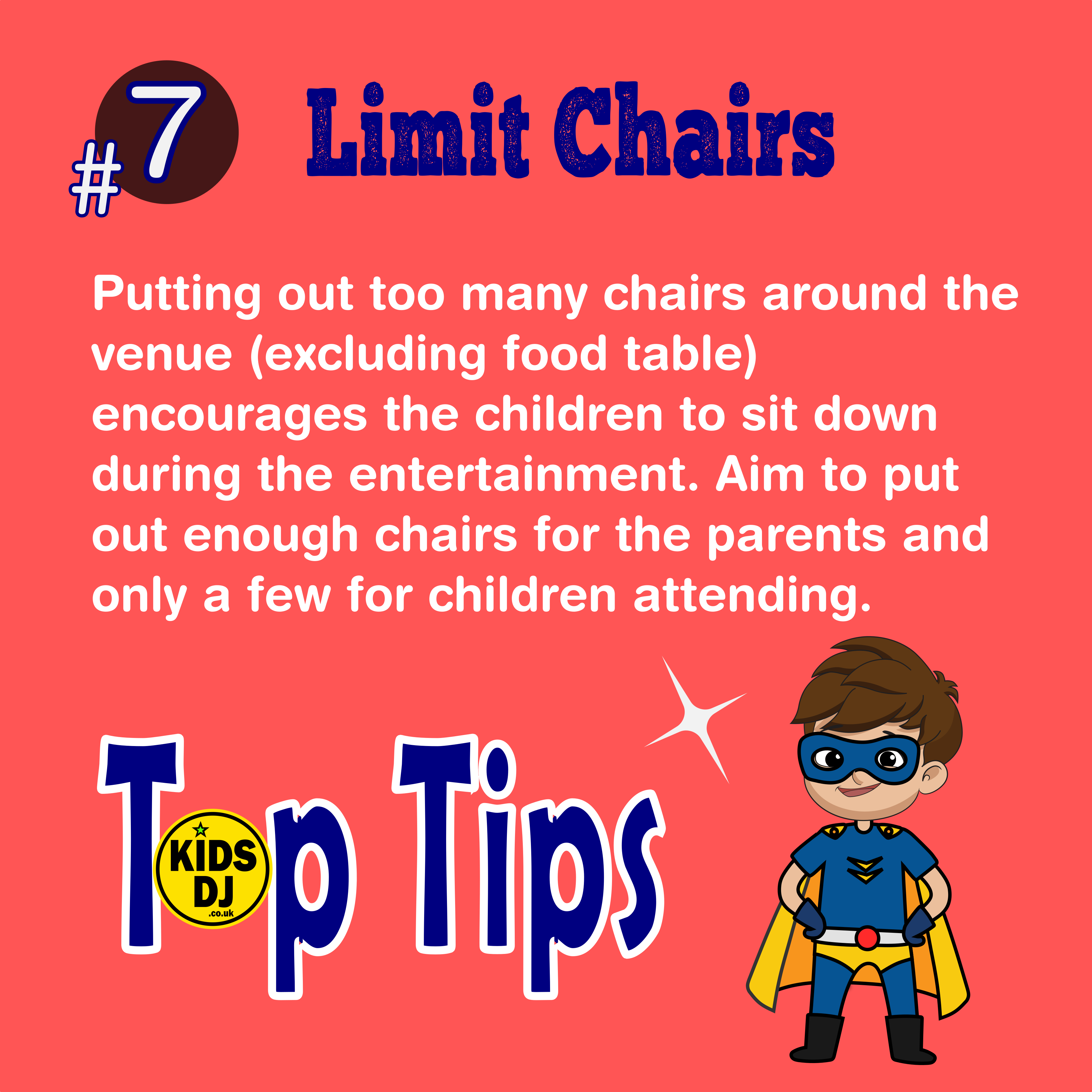 Don't put out too many chairs