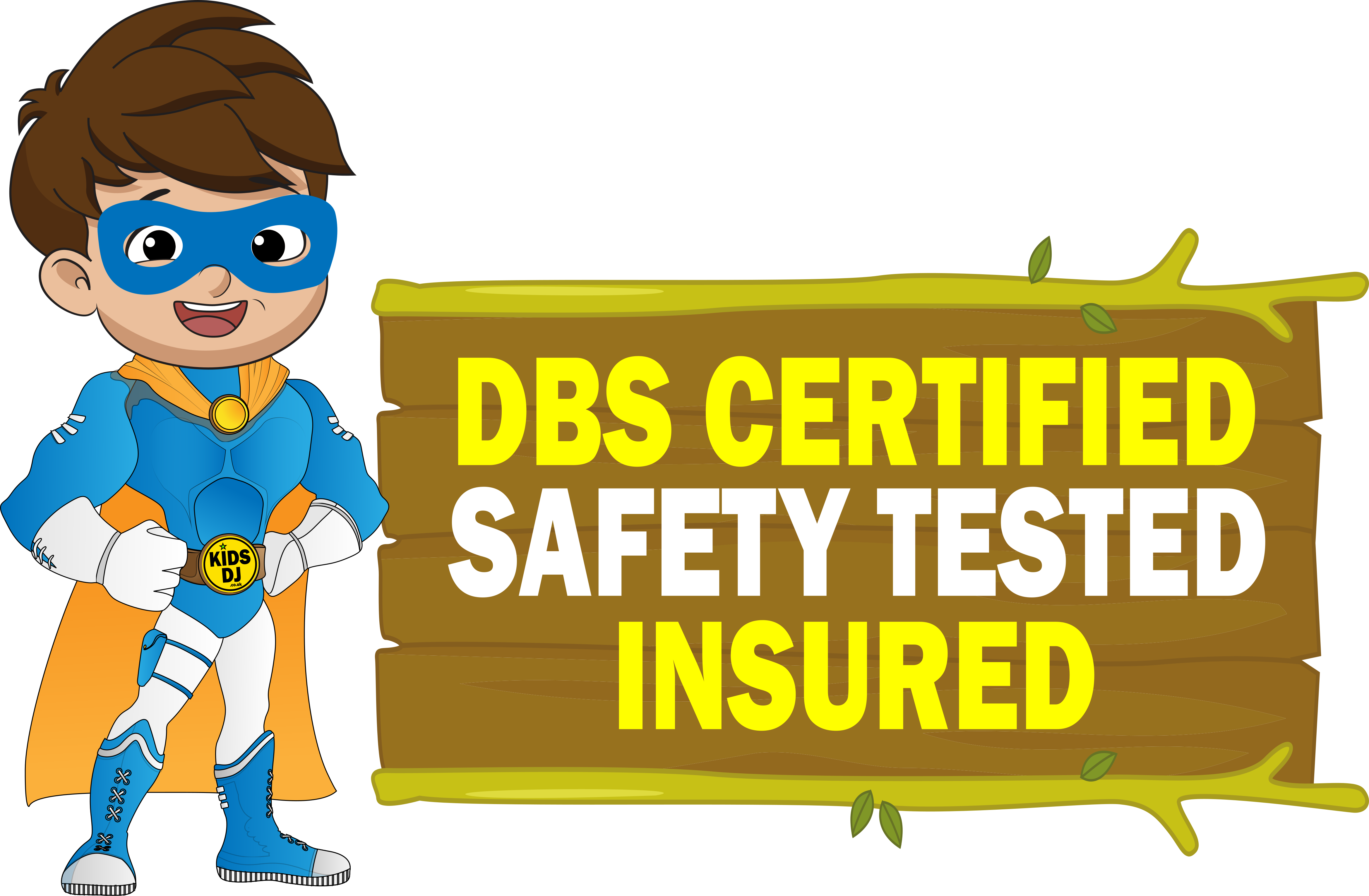 Fully Covered for your Peace of Mind Kids DJ are DBS checked, insired and PAT tested