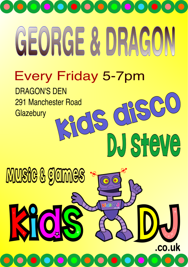 Kids disco at the Gorege and Dragon every Friday